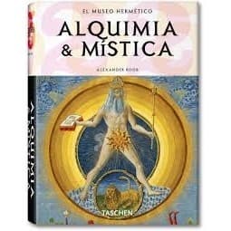 Alquimia & mística (El museo hermético) autor Alexandre Roob