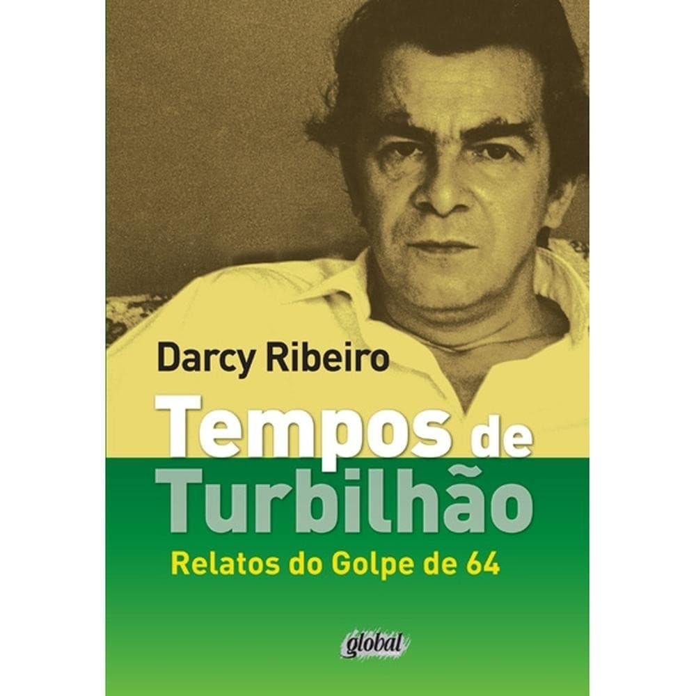 Tempos de Turbilhão - Global Editora