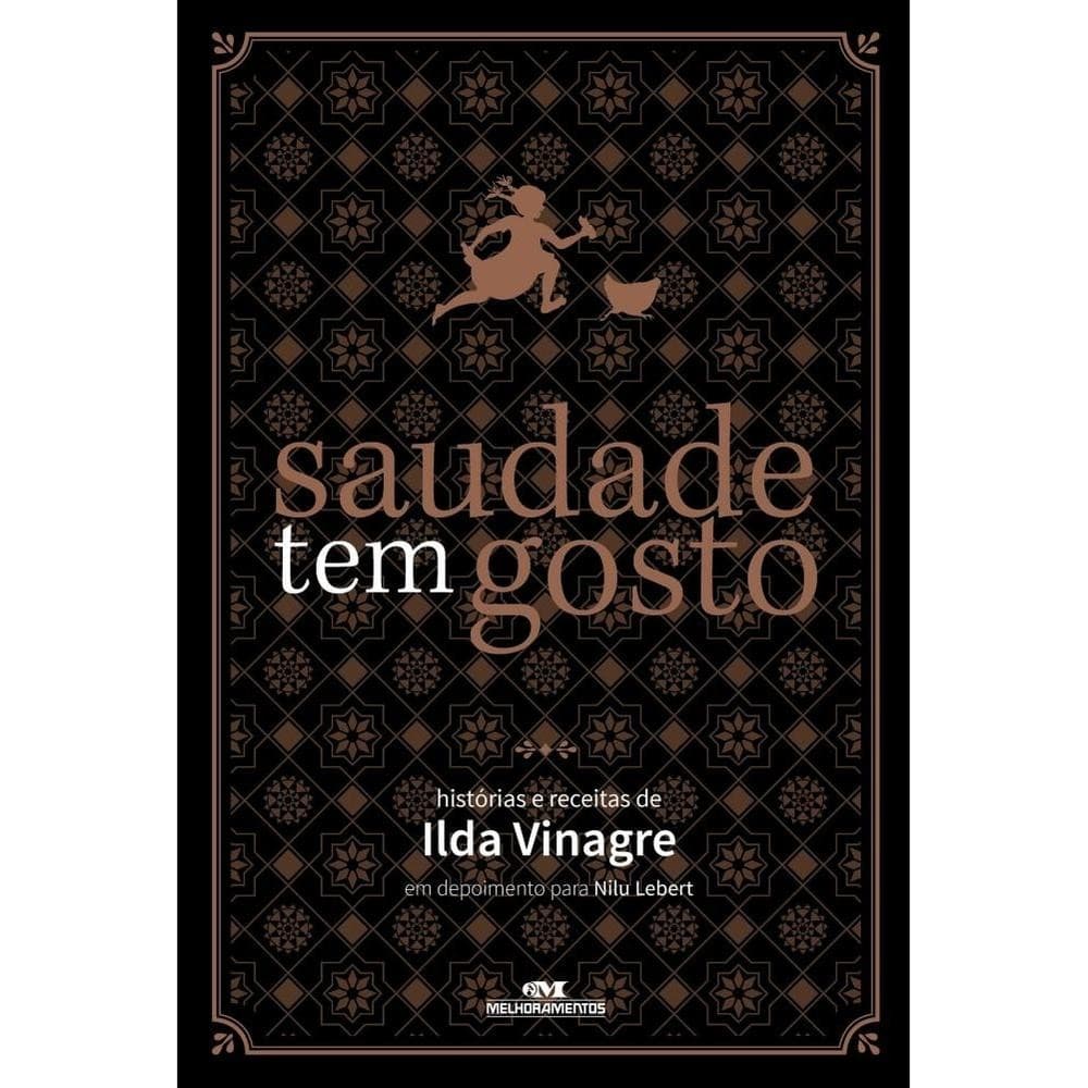 Saudade tem gosto - Melhoramentos