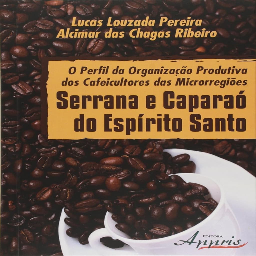 Perfil da Organizacao Produtiva dos Cafeicultores das Microrregioes autor Lucas Louzada Pereira