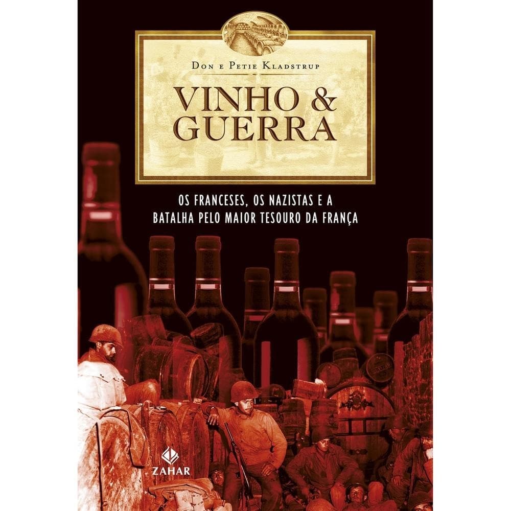 Vinho & guerra - Grupo Editorial Zahar