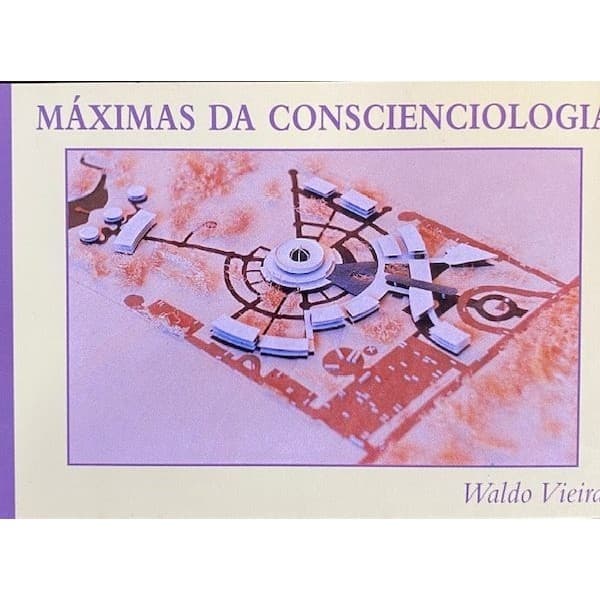 Máximas da Conscienciologia autor Waldo Vieira