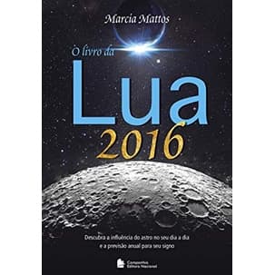 O Livro da Lua 2016 autor Marcia Mattos