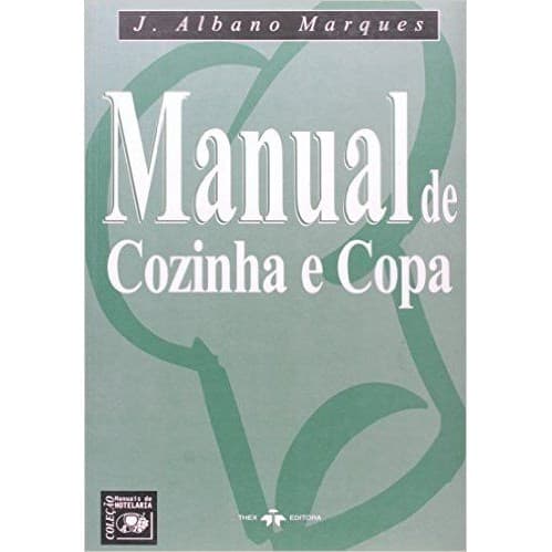 Manual de Cozinha e Copa autor J. Albano Marques