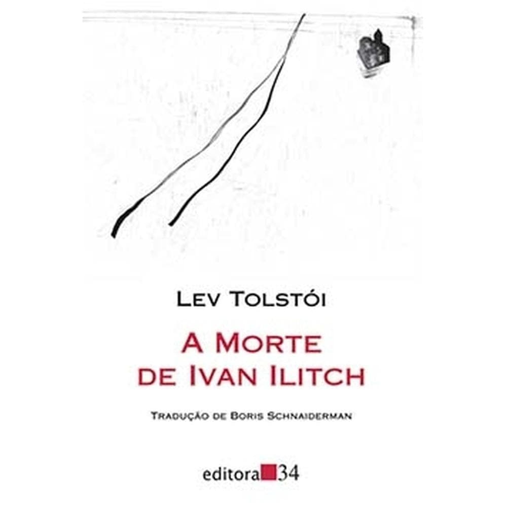 A morte de Ivan Ilitch - Editora 34