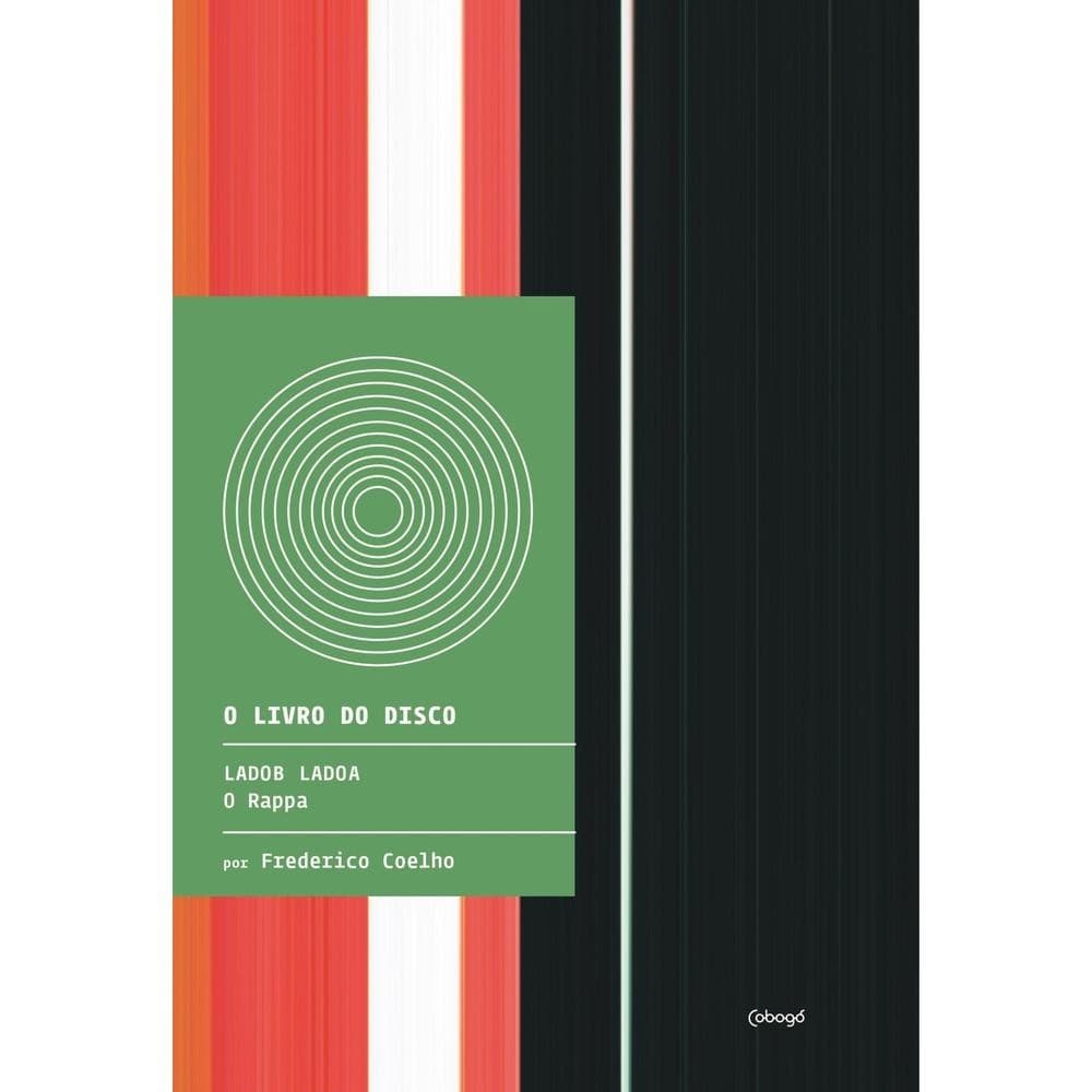 LadoB LadoA - O Rappa - Editora Cobogó