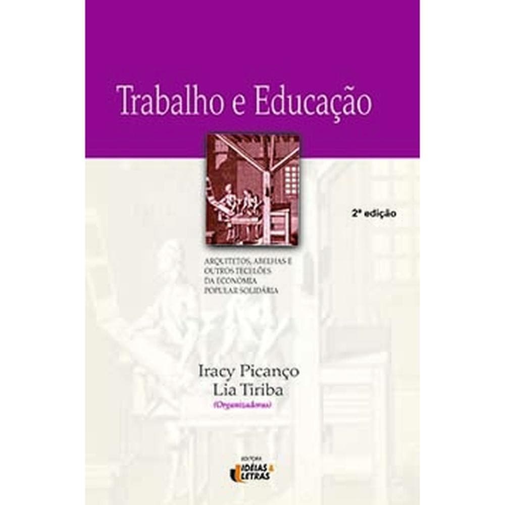 Trabalho e educação - Editora Ideias e Letras