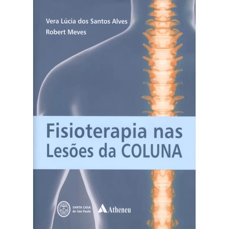 FISIOTERAPIA NAS LESOES DA COLUNA
