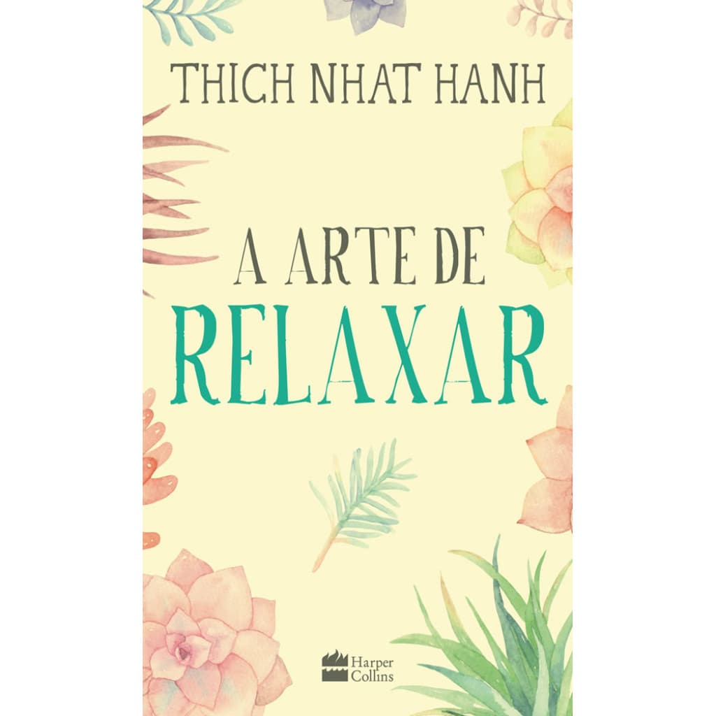 A ARTE DE RELAXAR