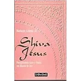 Shiva Jesus: Peregrinando Com o Vento Em Busca do Ser autor Nelson Liano Jr.