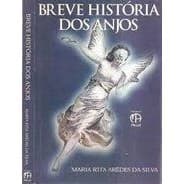 Breve Historia dos Anjos autor Maria Rita Aredes da Rita