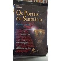 Os Portais do Santuário autor Carlos A. Reis