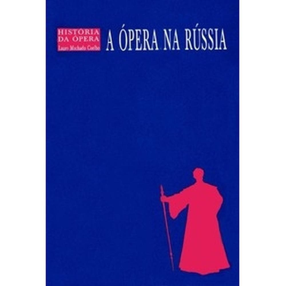 A ópera na Rússia - Perspectiva