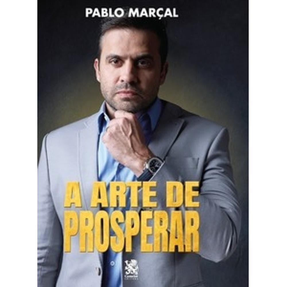 A Arte de Prosperar - Camelot Editora