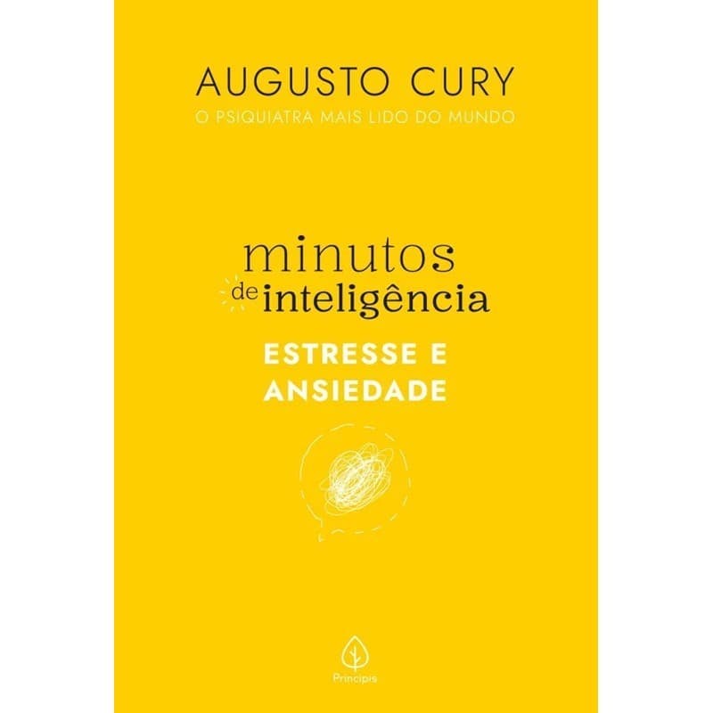 Augusto Cury - Minutos de Inteligência - Estresse e Ansiedade
