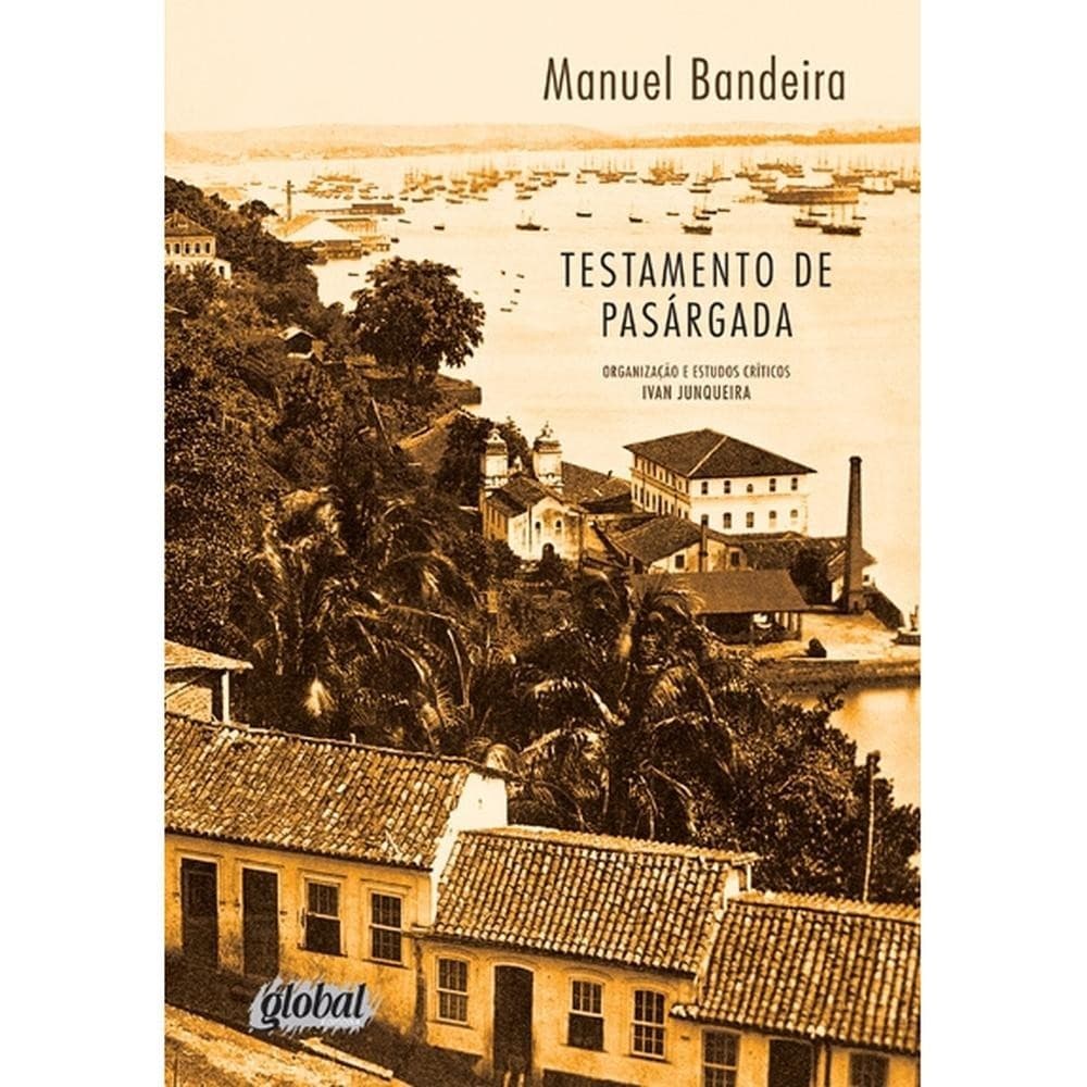 Testamento de pasárgada - Global Editora