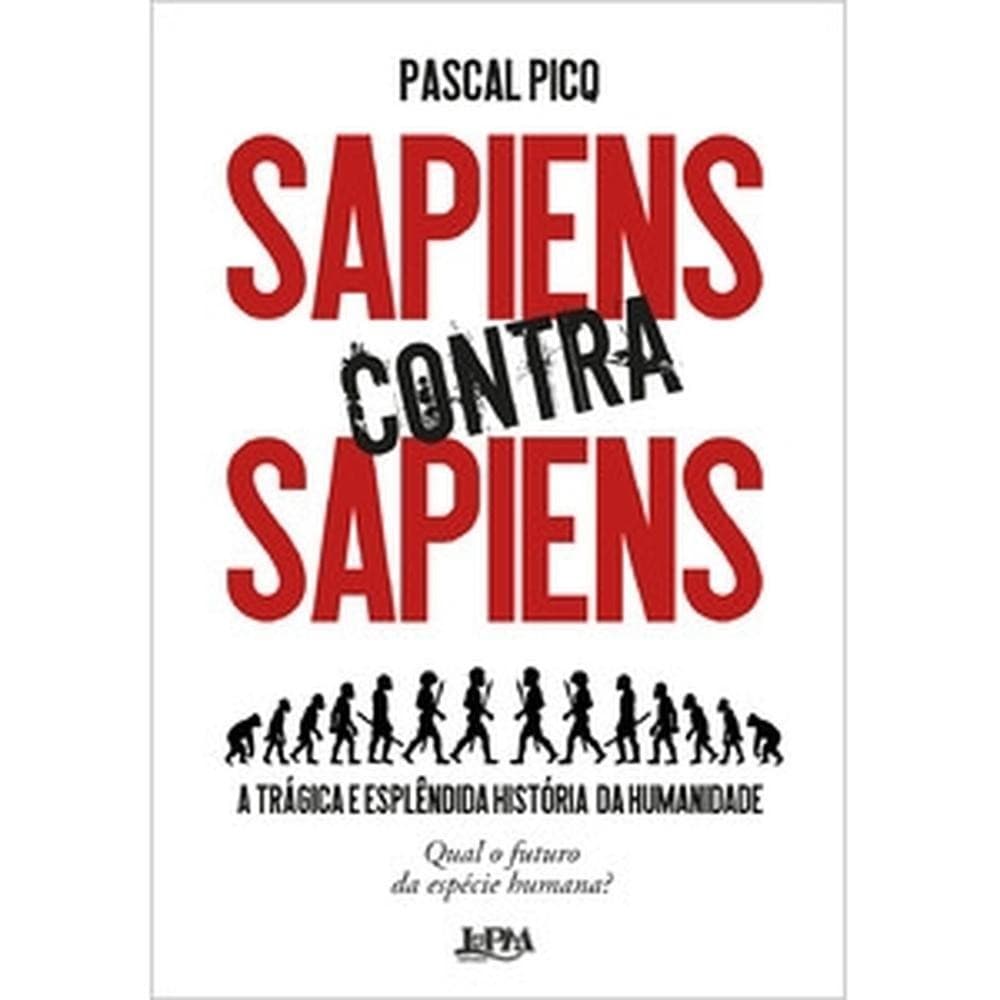 Sapiens contra sapiens - L&PM