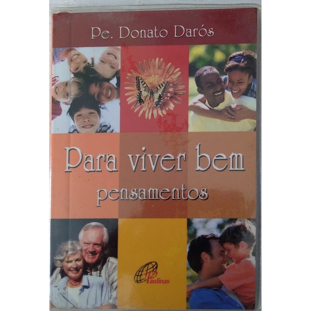 Para Viver Bem Pensamentos de Pe. Donato Darós