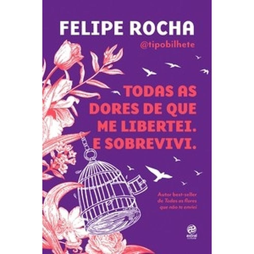 Todas as dores de que me libertei. E sobrevivi.