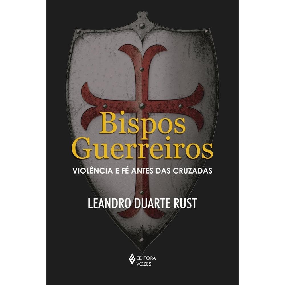 Bispos guerreiros - Editora Vozes