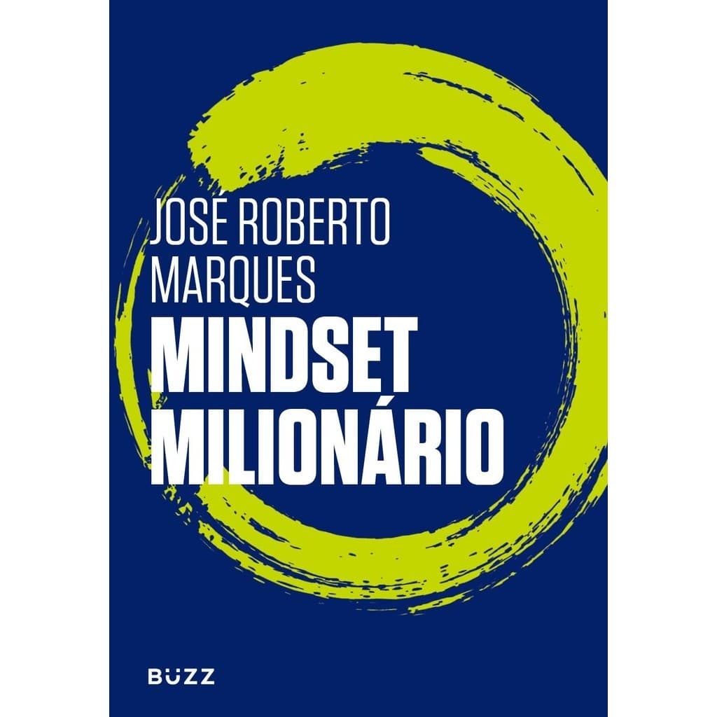Mindset milionário  por José Roberto Marques