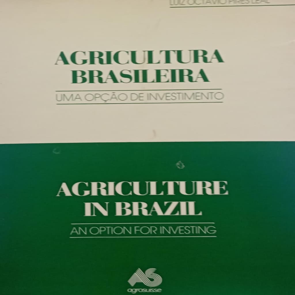 Agricultura brasileira uma opção de investimento autor Luiz Octavio Pires Leal