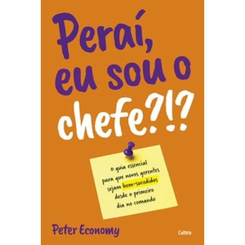 Peraí, eu sou o chefe?!? - Cultrix