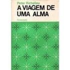 A Viagem de uma Alma autor Peter Richelieu