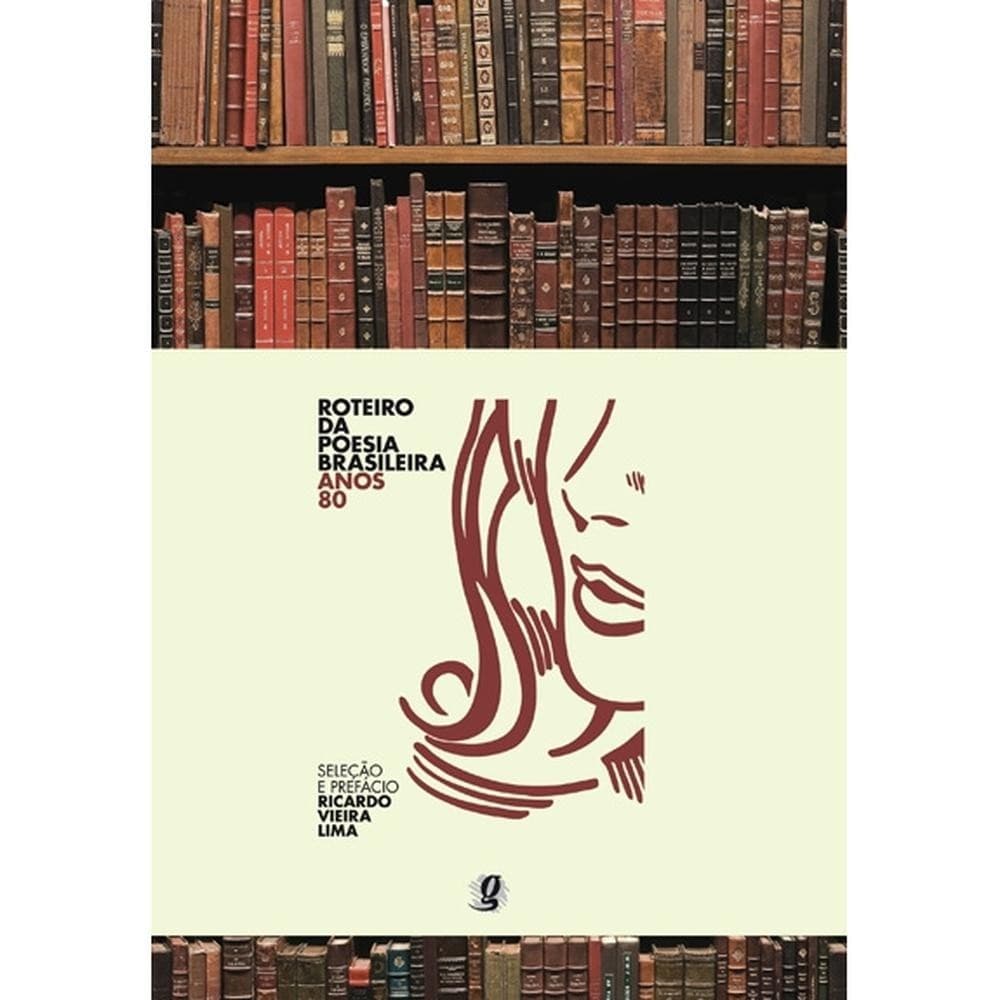 Roteiro da poesia brasileira - anos 80