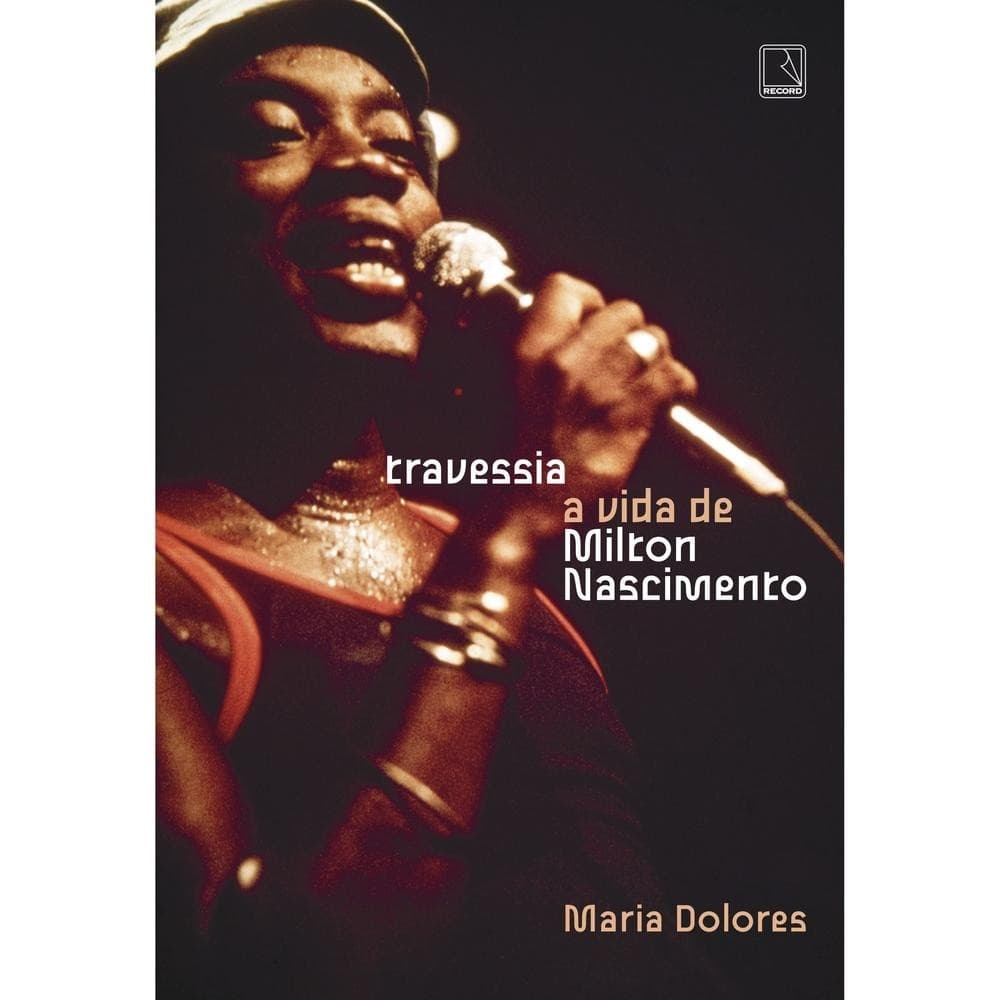 Travessia: A vida de Milton Nascimento