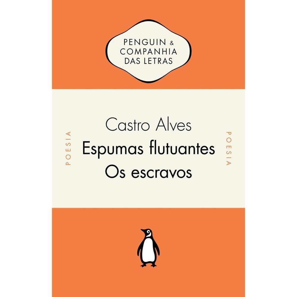 Espumas flutuantes / Os escravos