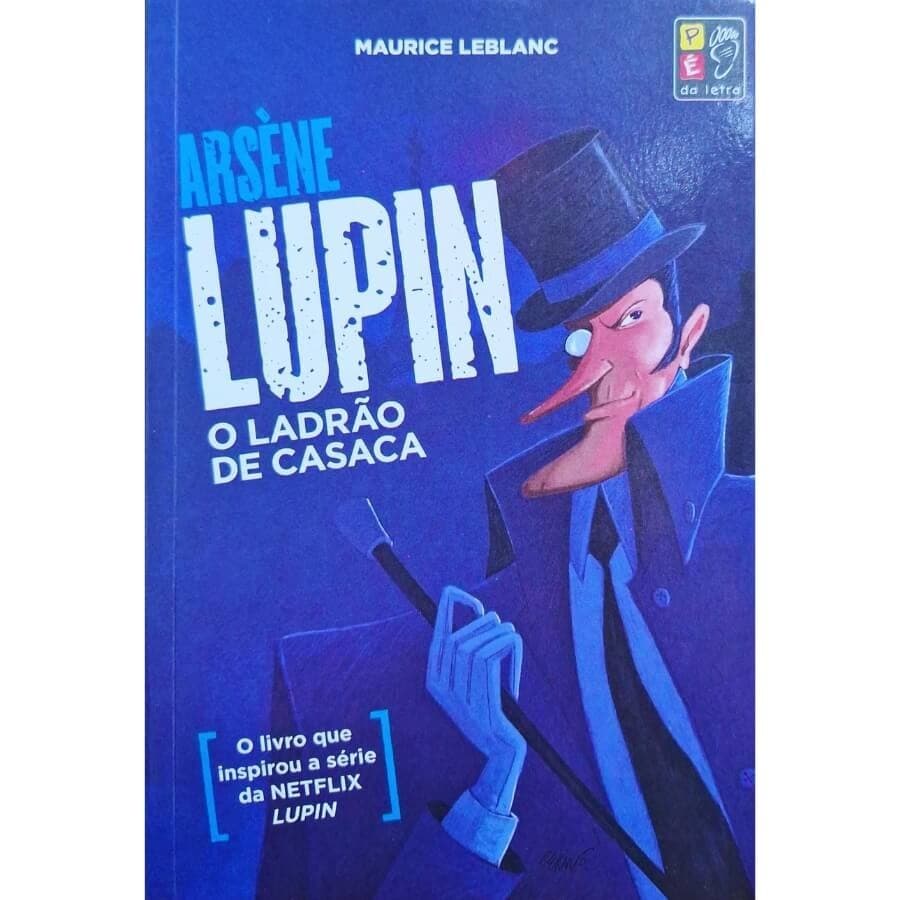 Livro Físico Arséne Lupin: O Ladrão de Casaca Maurice Leblanc O Livro Que Inspirou a Série