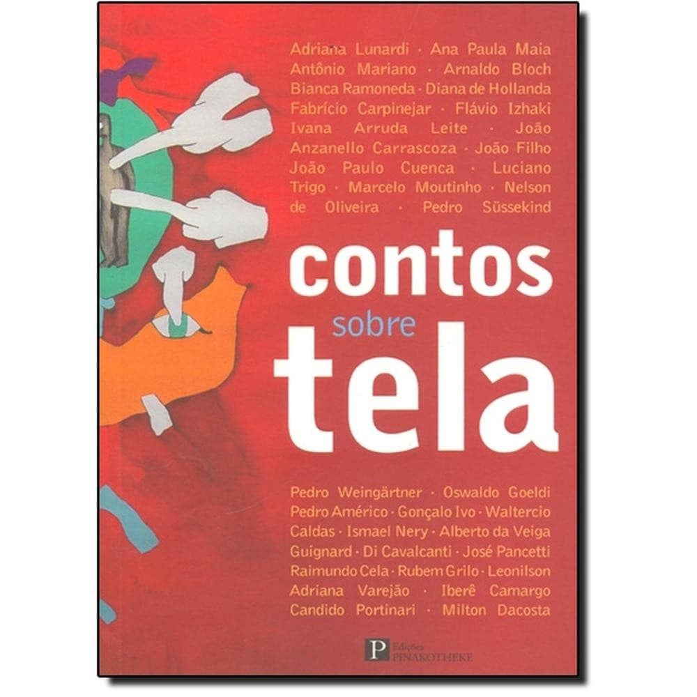 Contos Sobre Tela - PINAKOTHEKE