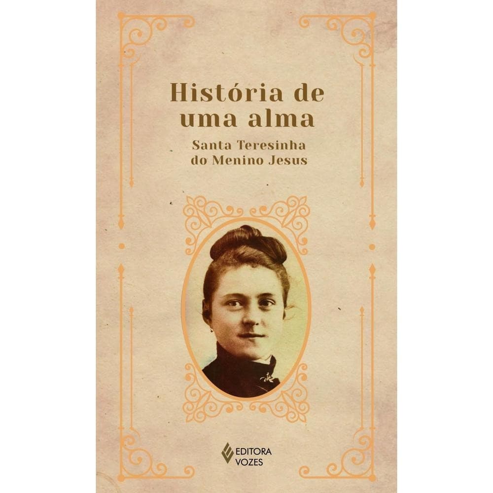 História de uma alma - Editora Vozes