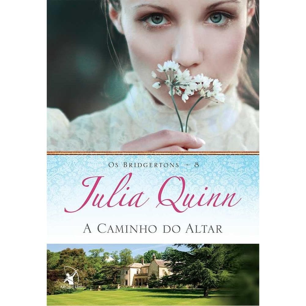 Os Bridgertons: A Caminho do Altar - Livro 8
