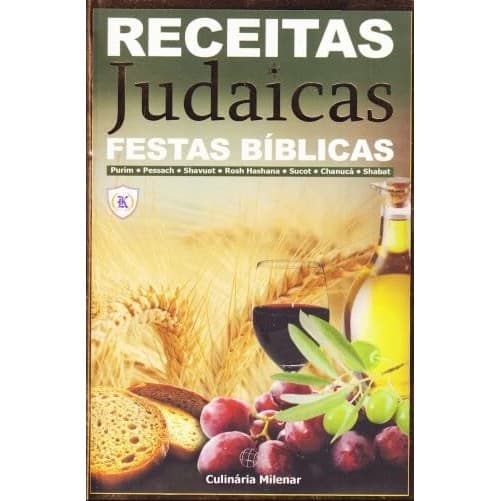 Receitas Judaicas para Festas Bíblicas | Tradição e Sabor nas Celebrações Judaicas | Rabino Mário Moreno