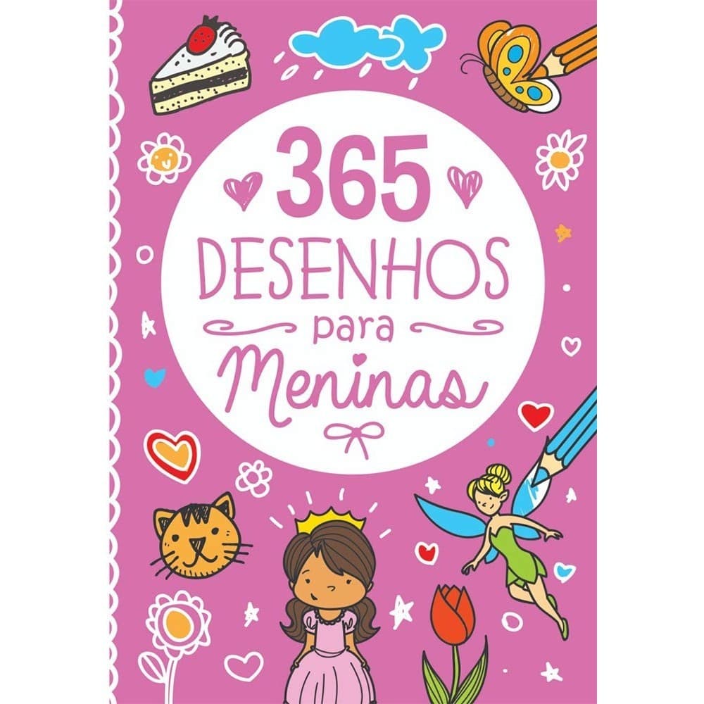365 Desenhos Para Meninas | PÉ DA LETRA