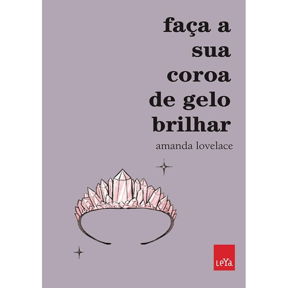 Faça Sua Coroa De Gelo Brilhar: Não Aplica, De : Amanda Lovelace