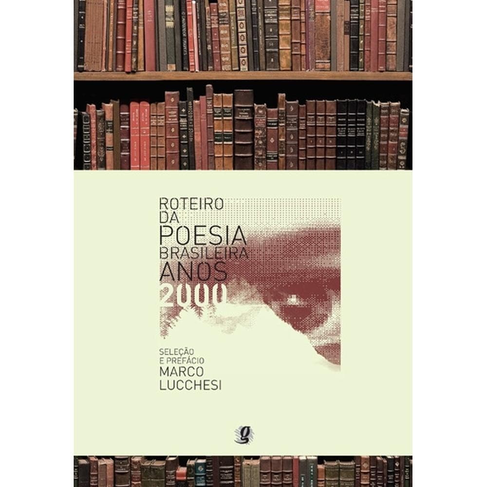 Roteiro da poesia brasileira - anos 2000