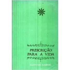 Prescrição para a vida autor Rúhíyyih Rabbani
