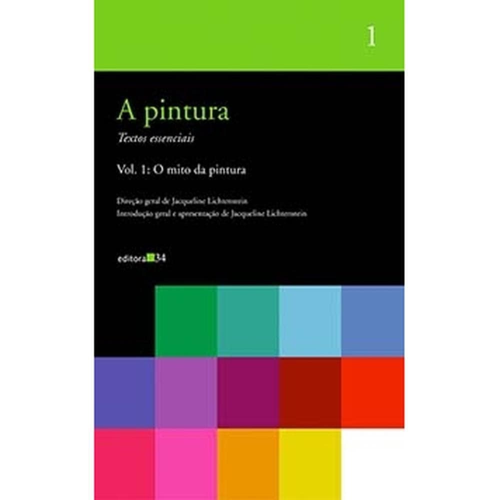 A pintura - vol. 1 - Editora 34
