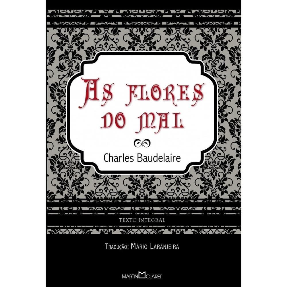 As flores do mal - Martin Claret