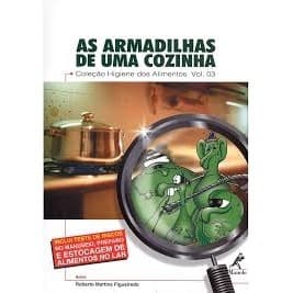 As armadilhas de uma cozinha autor Roberto Martins Figueiredo