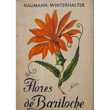 Flores de Bariloche de Naumann; Winterhalter