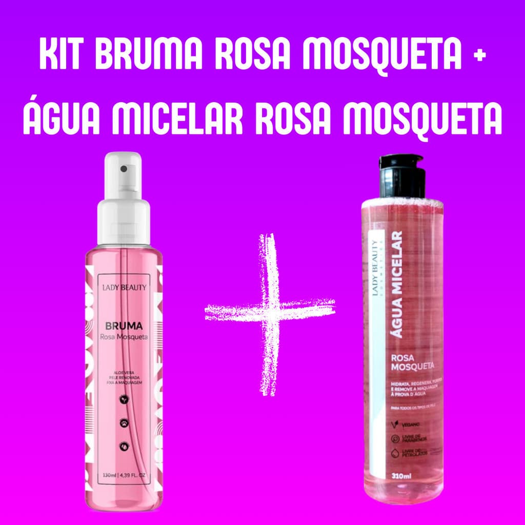 Kit Bruma Rosa Mosqueta Fixadora + Água Micelar Rosa Mosqueta Skin Care Cheirinho
