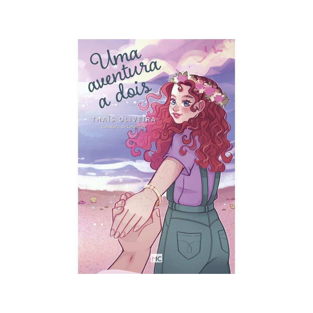 Uma aventura a dois | Romance e lições precisas para transformar o coração de jovens garotas