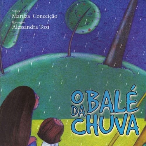 O balé da chuva autor Marilza conceição