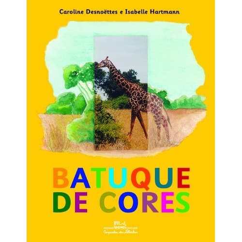 Batuque De Cores de Caroline Desnoettes 6667196