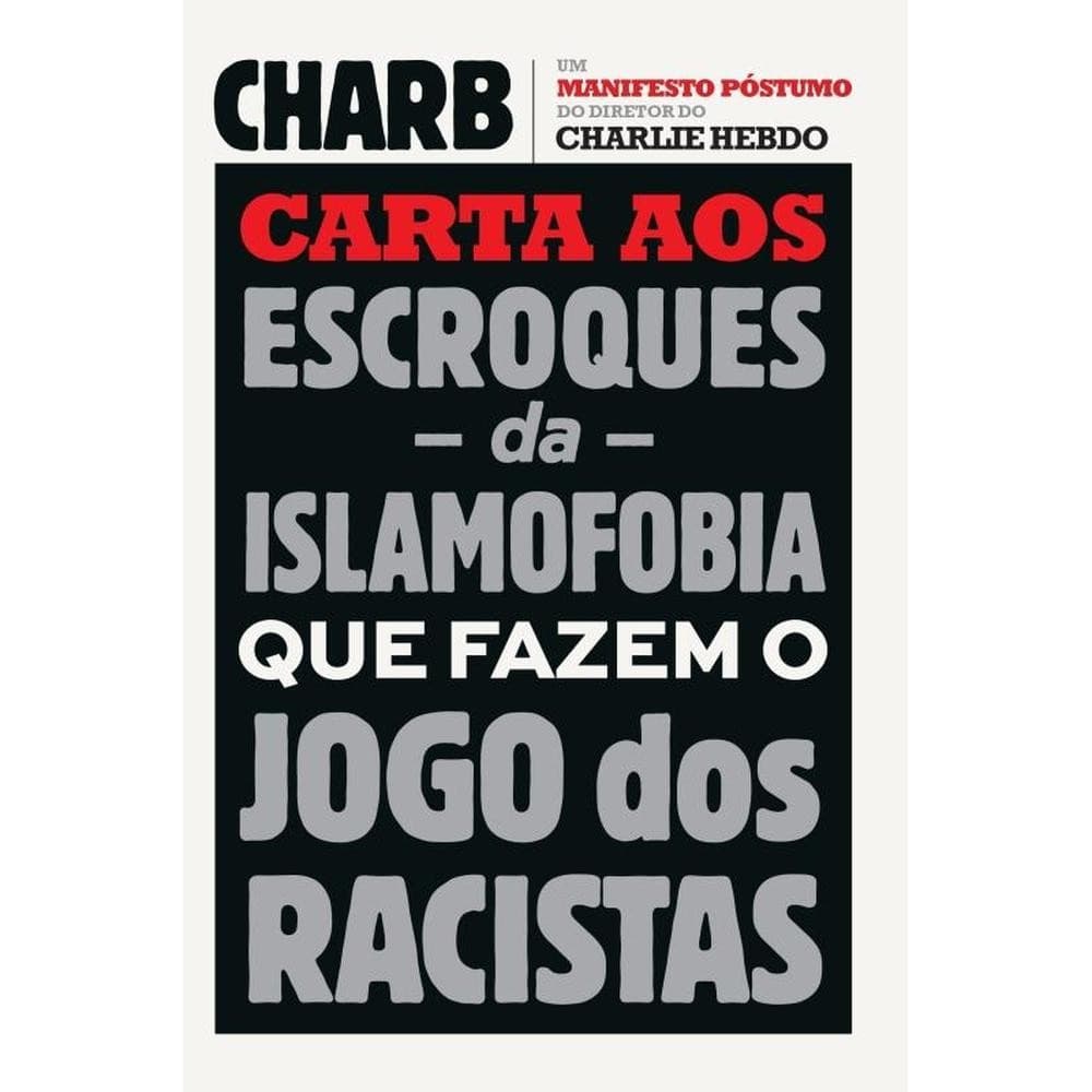 Carta aos escroques da islamofobia que fazem o jogo dos racistas - Livro novo PS