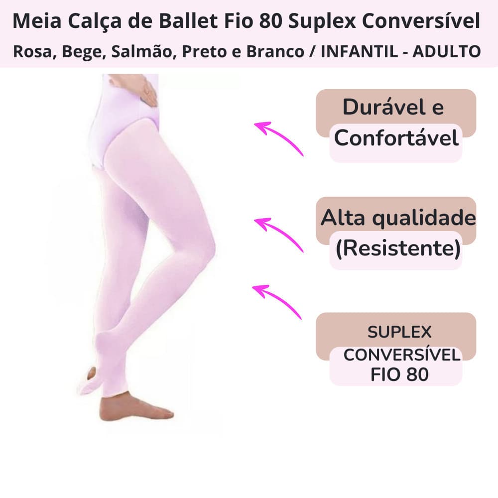 Meia Calça de Ballet  Conversível Fio 80 Suplex Infantil e/ou Adulto, Meia Calça de Ballet Suplex Conversível, Durável